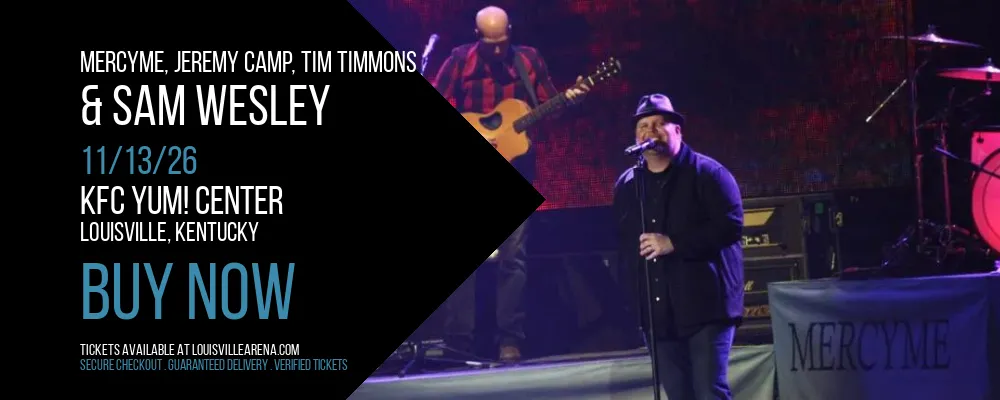 MercyMe at KFC Yum! Center